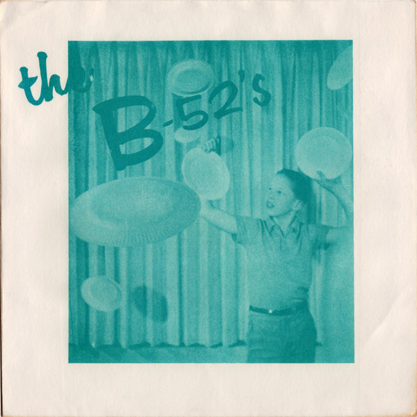 The B-52's – Rock Lobster / 52-Girls