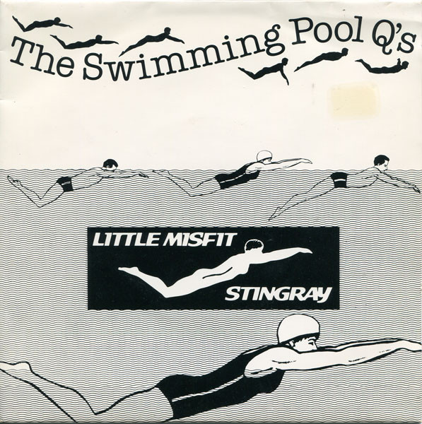 The Swimming Pool Q's – Little Misfit / Stingray