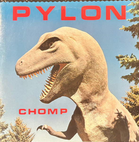 Pylon – Chomp