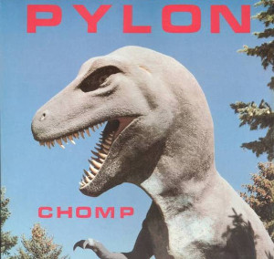 Pylon – Chomp