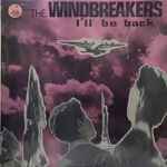 The Windbreakers – I'll Be Back