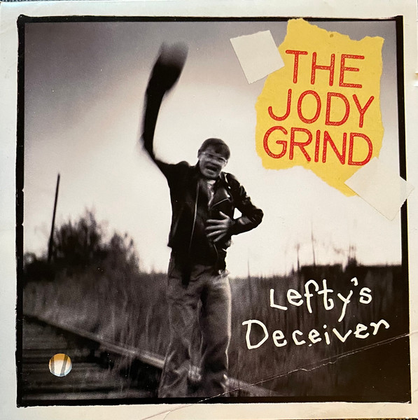 The Jody Grind – Lefty's Deceiver