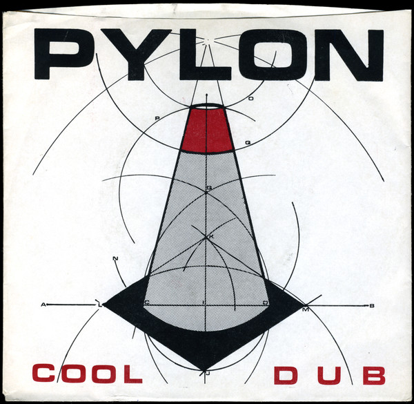 Pylon – Cool / Dub