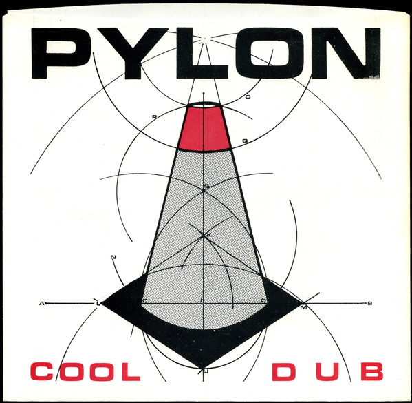Pylon – Cool / Dub