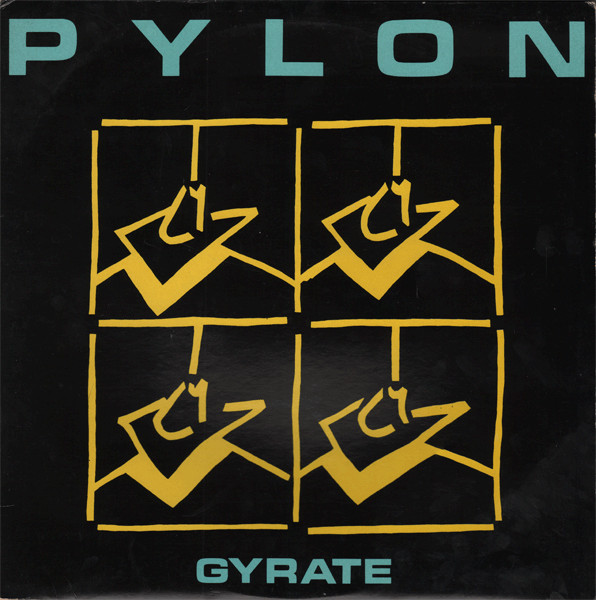 Pylon – Gyrate