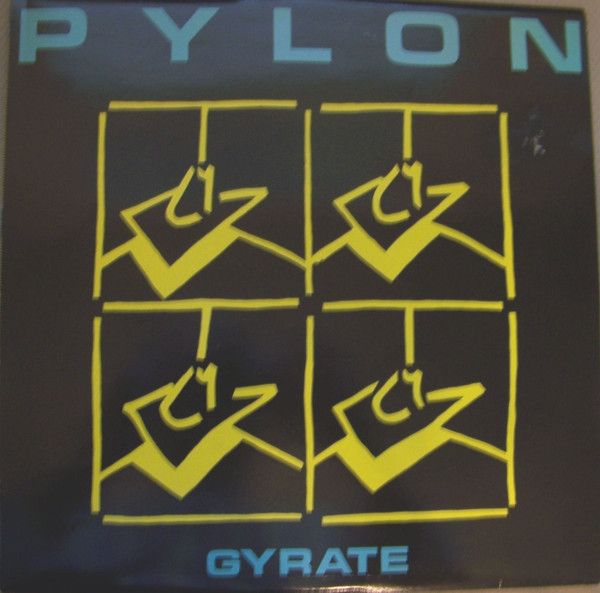 Pylon – Gyrate