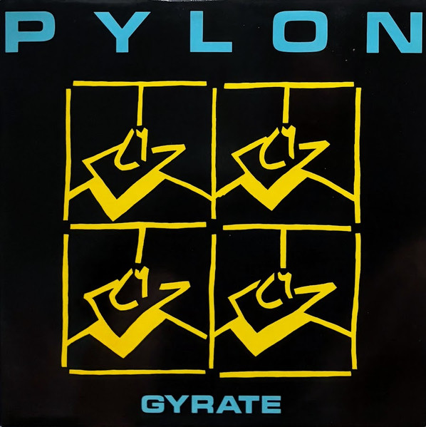 Pylon – Gyrate