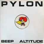 Pylon – Beep / Altitude / Four Minutes
