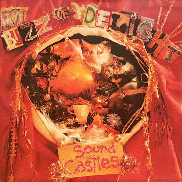The Buzz Of Delight – Sound Castles