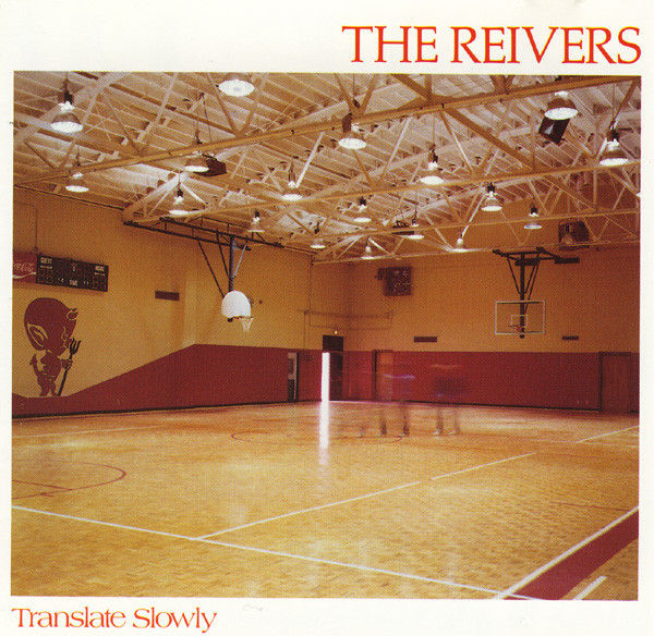 The Reivers – Translate Slowly