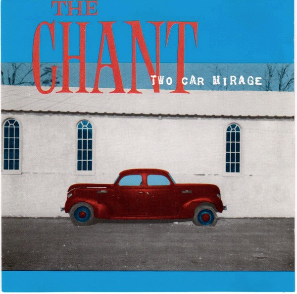The Chant – Two Car Mirage