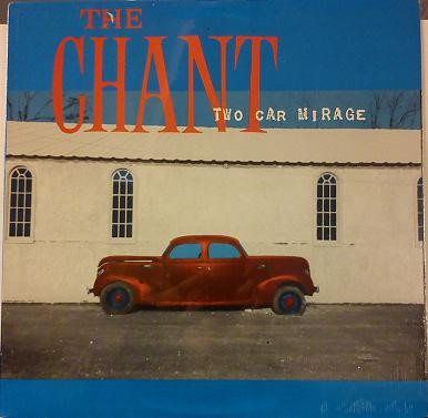 The Chant – Two Car Mirage