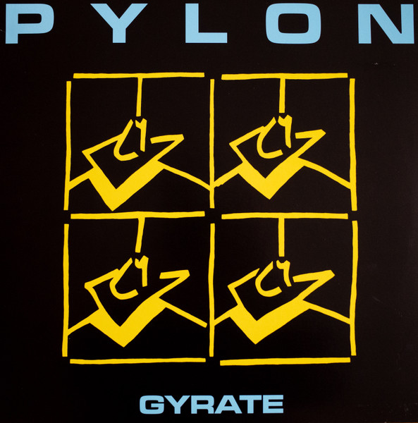 Pylon – Gyrate